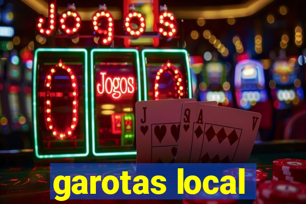 garotas local